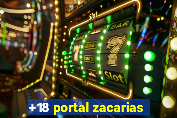+18 portal zacarias